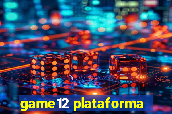 game12 plataforma